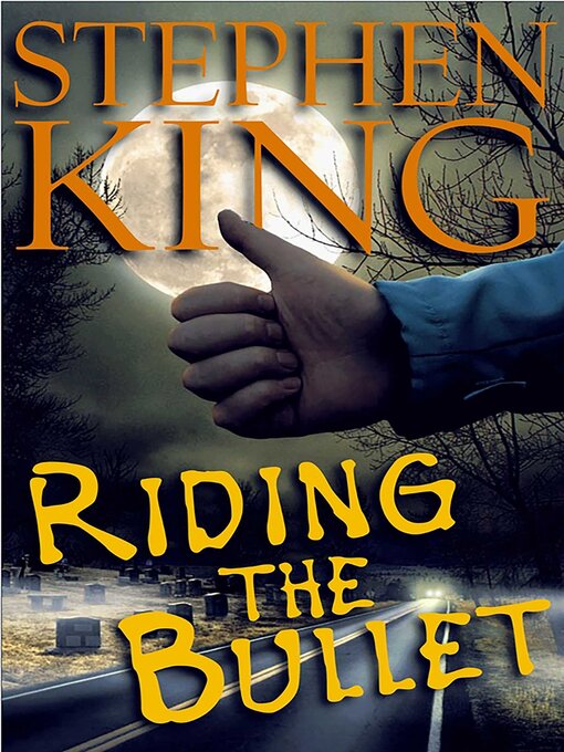 Title details for Riding the Bullet by Stephen King - Available